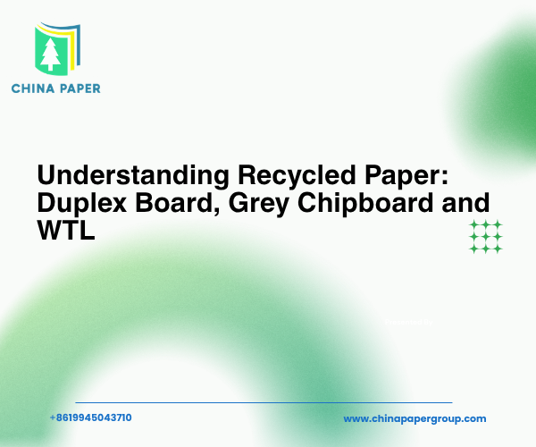 Entendiendo el papel reciclado: Cartón dúplex, cartón gris y WTL