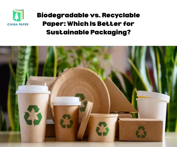 Papel biodegradable vs. reciclable: ¿Cuál es mejor para el empaque sostenible?