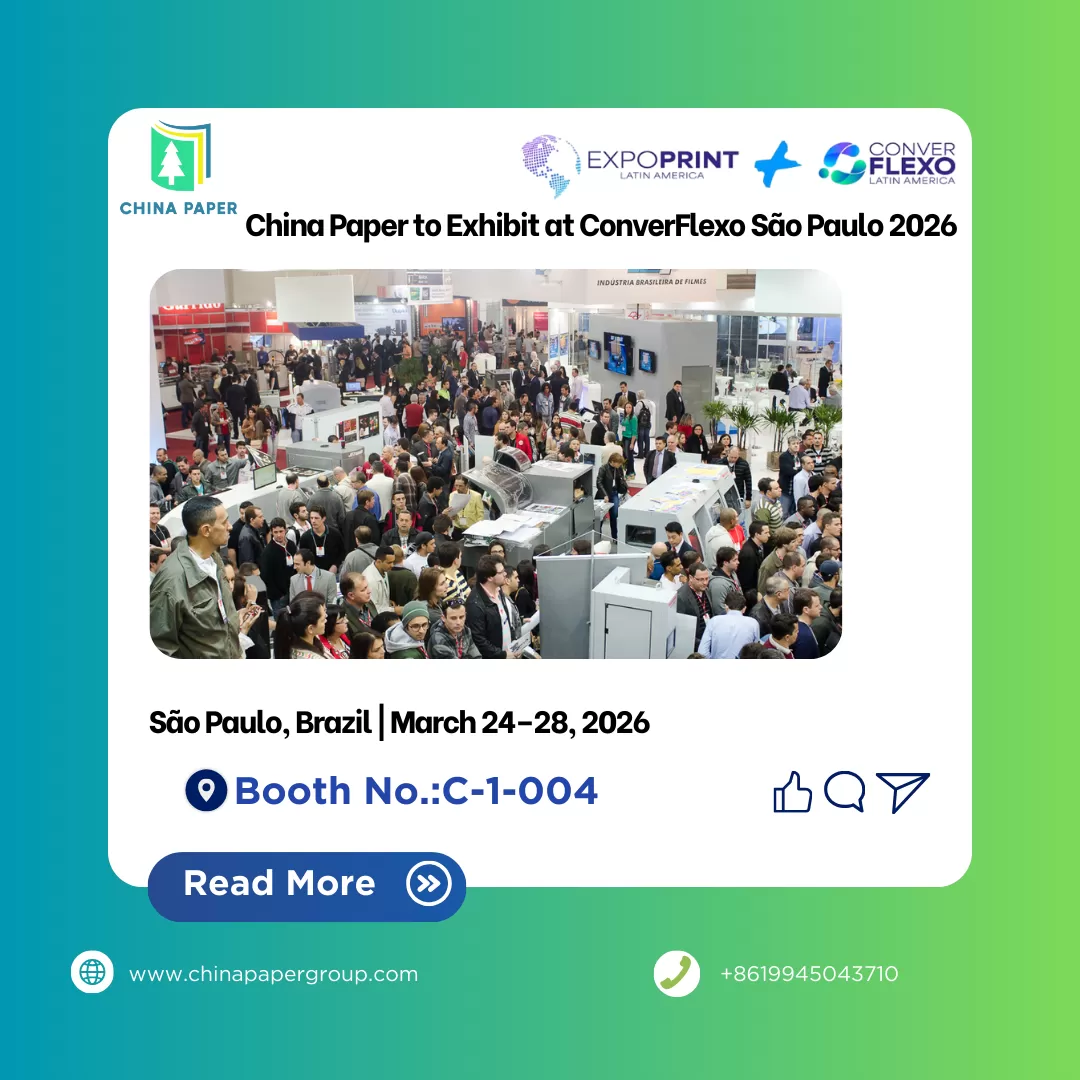 China Paper to Exhibit at ConverFlexo São Paulo 2026.png China Paper to Exhibit at ConverFlexo São Paulo 2026.png