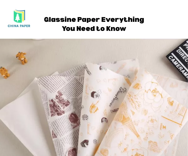 Papel Glassine: Todo lo que Necesitas Saber