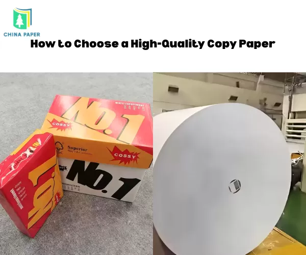 Cómo elegir un papel de copia de alta calidad